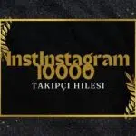 Instagram 10000 Takipçi Hilesi